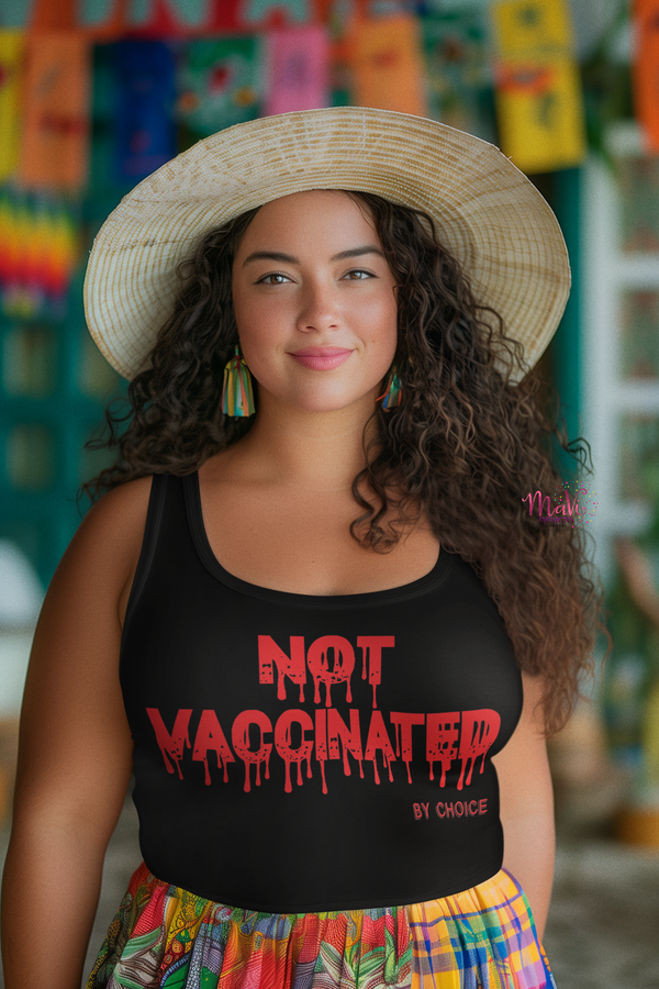 Not Vaccinated by Choice  (Women)